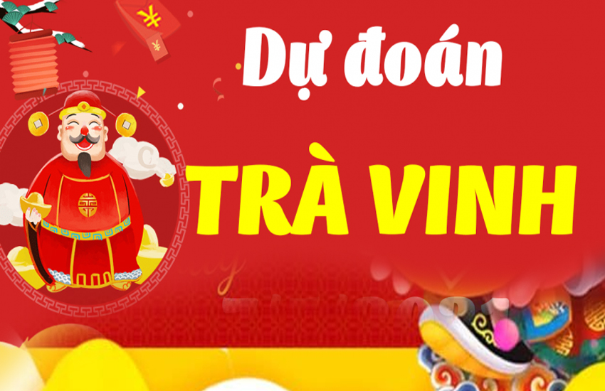 Dự đoán XSTV – Soi cầu xổ số Trà Vinh