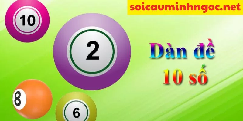 Giới Thiệu Chung Về Dàn Đề 10 Số