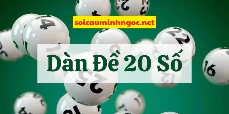 Soi Cầu Dàn Đề 20 Số – Nuôi Dàn Đề 20 Số Khung 3 Ngày