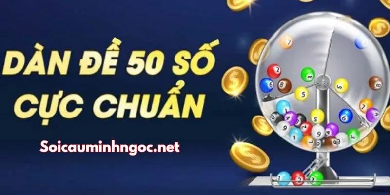 Nắm Bắt Công Thức Tạo Dàn Đề 50 Số VIP Nhất