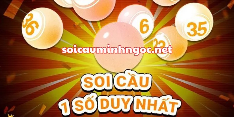 Soi Cầu 1 Số Duy Nhất Là Gì?