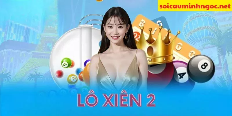 Soi Cầu Lô Xiên 2 – 5 Bí Kíp Soi Cầu Lô Xiên 2 Đỉnh Cao Nhất